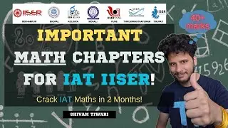 📖 Important Math Chapters for IISER IAT | Crack Maths in 2 Months! | PCB & PCM Students #iat #iiser