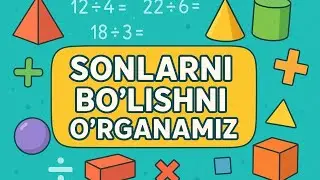 Sonlarni bo'lishni o'rganamiz.🧠👨‍🎓📚
