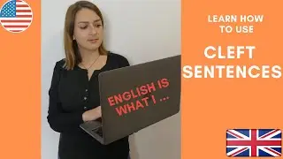 Cleft Sentences - Prepare for FIRST - B2 Prepare for First | Di Teaches you English