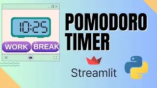 Create a Beautiful Pomodoro Timer App in Python & Streamlit (Easy Tutorial)