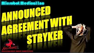 MICROBOT MEDICAL ANNOUNCED AGREEMENT WITH STRYKER  | MICROBOT MEDICAL STOCK | MICROBOT MEDICAL NEWS