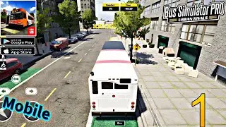 BUS Simulator PRO: Urban Rivals |   Gameplay Walkthrough  (Part 1) | iOS / Android