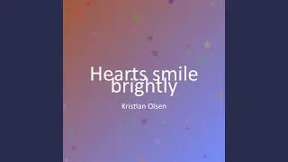 Hearts smile brightly
