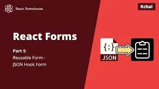 How to create Reusable React Forms? JSON Hooks forms - Part 5