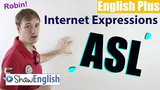 English Internet Expressions: ASL