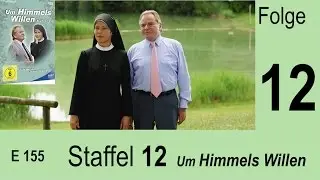 Um Himmels Willen - Das letzte Wort - S12 F12 |155