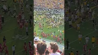 ASU Fans Rush Field After Upsetting Texas Tech #collegefootball #asufootball #upset