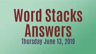 Word Stacks Daily Challenge June 13 2019