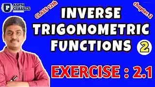 INVERSE TRIGONOMETRIC FUNCTIONS CLASS 12 || PART 2 ||