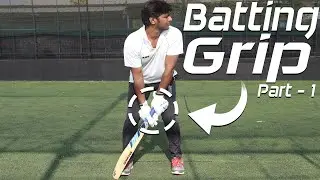 How to hold Bat in cricket? | Batting Grip | Part -1 | Nothing But Cricket