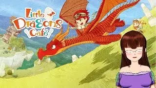 Dragon's Cafe is Open again! (Little Dragon's Cafe)