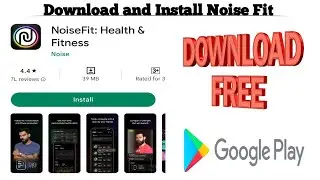 How to Download and Install Noise Fit App on Android device using Google Play Store | Techno Logic