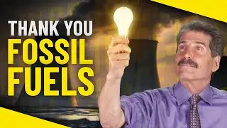 Thank You, Fossil Fuels