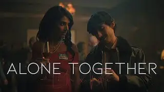 Five ✘ Lila • Alone Together