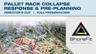 ShoreFit: Pallet Collapse Response & Pre-Planning &ndash; Directors Cut
