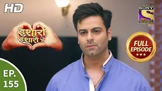 Isharon Ishaaron Mein - Ep 155 - Full Episode - 14th February, 2020
