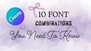 10 Aesthetic Canva Font Combinations You&rsquo;ll Love ✨ (Titles + Body Text)