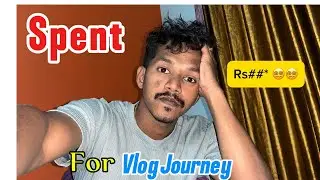 ₹RS*** Spent For Vlogging journey😵‍💫☹️ #kannadavlogs 