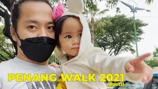 PKP Walk Penang 2021 Part2 | Pulau Pinang Malaysia