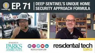 Episode 71: Deep Sentinel&rsquo;s Unique Home Security Approach Formula