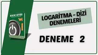 LOGARİTMA VE DİZİLER DENEME 2 ÇÖZÜMLERİ ( DENEME DEPOSU LOGARİTMA VE DİZİLER DENEMELERİ ÇÖZÜMLERİ )