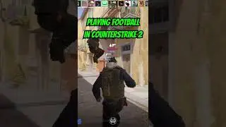 Playing football in Counter-Strike! #cs2 #counterstrike2