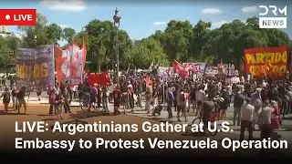 LIVE: Argentinians Protest Outside U.S. Embassy Over U.S. Operation in Venezuela | DRM News | AC1F