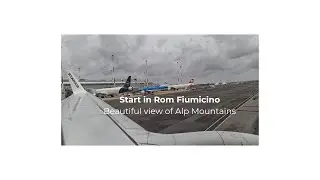 Takeoff from busy Rome Fiumicino airport (FCO), spectacular view of Alp Mountains!