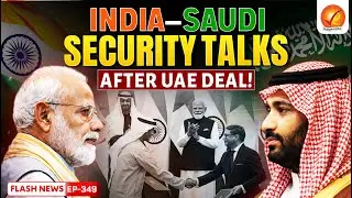Why India Is Deepening Security Ties with Saudi Arabia | Power Shift in West Asia Explained