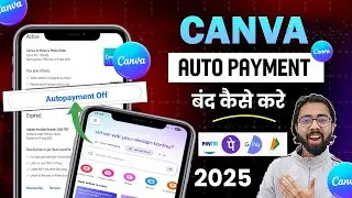 📱Canva Auto Pay Cancel Kaise Kare 2025| How To Cancel Canva Subscription|| Canva Subscription Cancel