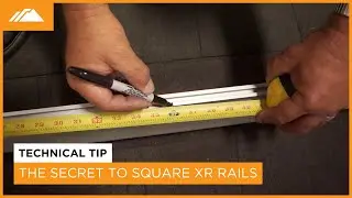 Tech Tip // The Secret to Square XR Rails