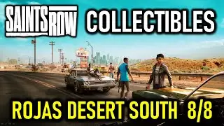 Rojas Desert South: All 8 Collectible Locations | Saints Row (Collector Trophy / Achievement Guide)