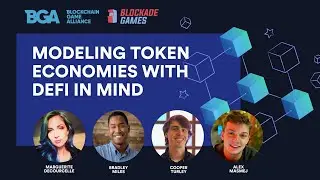 BGA hosted panel on Modeling Token Economies with DeFi in Mind