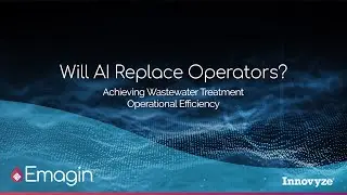 Will AI Replace Wastewater Treatment Operators?