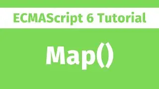 ECMAScript Tutorial - What is Map() in JavaScript? ES6 Series