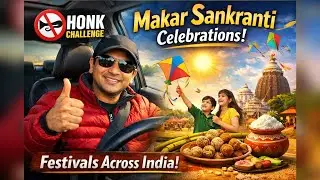 No Honk Challenge &ndash; Day 27 | Makar Sankranti Meaning, Traditions & Safe Festive Driving