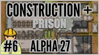 PremWall = Construction + Prison Architect Alpha 27 #6