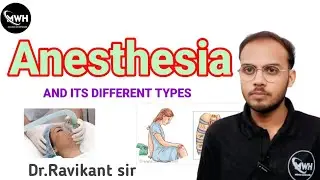 How Many types of anaesthesia | Anaesthesia Kitne Prakar Ke Hote Hai Full Explanation By RavikantSir