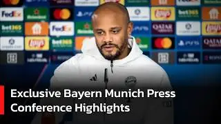 EXCLUSIVE PRESSER: Kompany Speaks Ahead of Bayern Munich Clash Against Union Saint-Gilloise | AD14