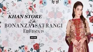 BONANZA SATRANGI UNSTITCHED | EID-FIESTA 2019 COLLECTION | FULL CATALOGUE WTIH PRICE | KHAN STORE |