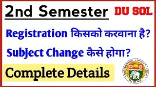 Du SOL Second Semester Registration & Subject Change Update 2022 | SOL 2nd semester 2022