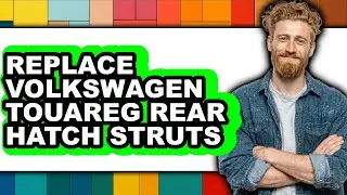 How to Replace Volkswagen Touareg Rear Hatch Struts - Easy Guide