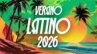 Verano Latino 2026 ☀️ Canciones de Reggaeton | &Eacute;xitos