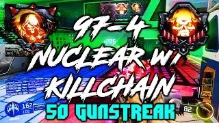 97-4 NUCLEAR w/ KILLCHAIN! (50 GUNSTREAK)