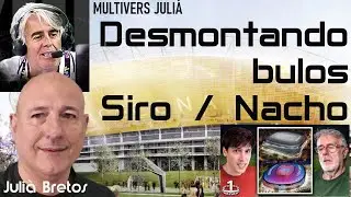 Siro López / Nacho Tellado, desmontando bulos