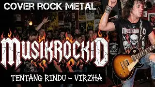 TENTANG RINDU-VIRZHA COVER ROCK METAL AI by MUSIKROCK ID