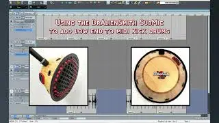Using the DrAlienSmith SubMic To Beef Up MIDI Kick Drums