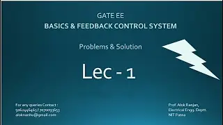 GATE EE BASICS & FEEDBACK CONTROL SYSTEM PROBLEMS SOLUTION, LECTURE - 1