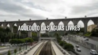 Aqueduto Das Águas Livres • Lisboa • Portugal | BeSisluxe Tours