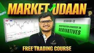 Market Udaan | S13 &ndash; Modification Strategy in Derivatives | Free Trading Course by Trendy Traders